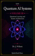 Quantum AI Systems (QAIS): Volume III
