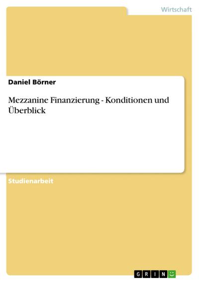 Mezzanine Finanzierung - Konditionen und Überblick