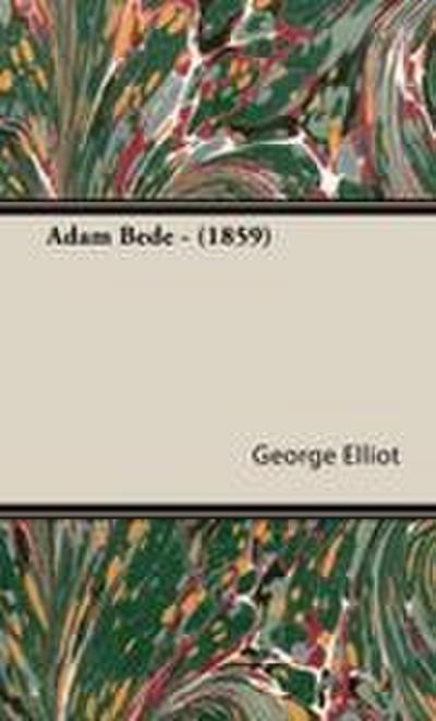 Adam Bede - (1859)
