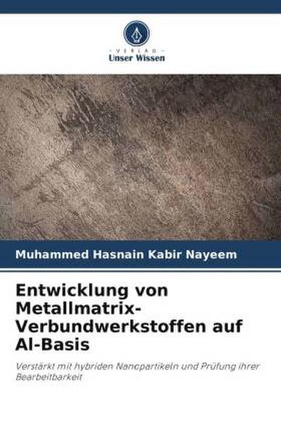 Entwicklung von Metallmatrix-Verbundwerkstoffen auf Al-Basis