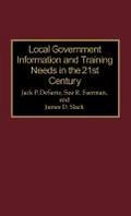 Local Government Information and Training Needs in the 21st Century