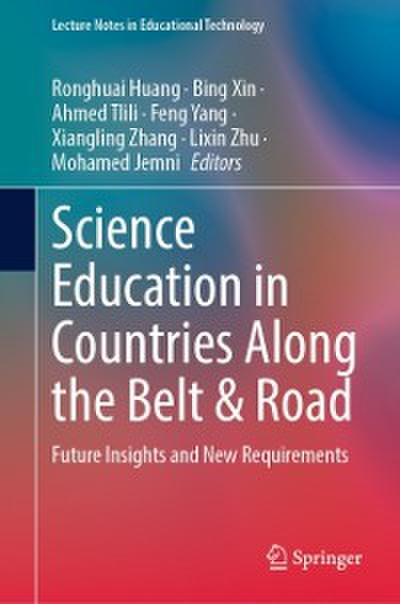 Science Education in Countries Along the Belt & Road