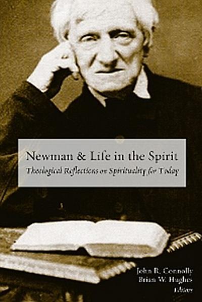 Newman and Life in the Spirit