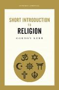 A Pocket Essential Short Introduction to Religion