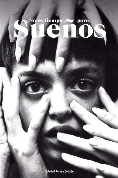 No es tiempo para sueños