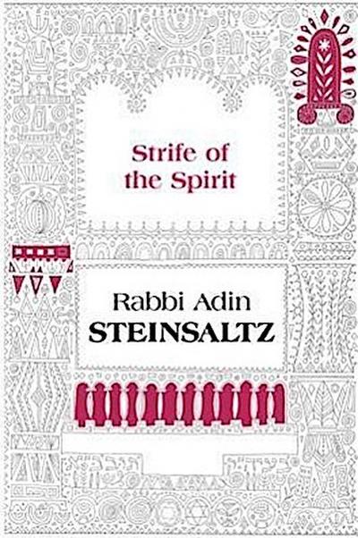 The Strife of the Spirit: A Collection of Talks, Writings and Conversations
