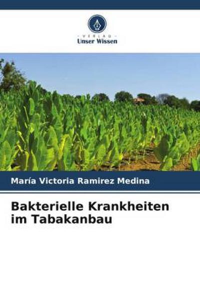Bakterielle Krankheiten im Tabakanbau