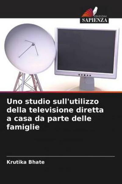 Uno studio sull’utilizzo della televisione diretta a casa da parte delle famiglie