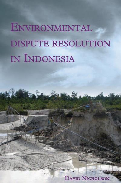 Environmental Dispute Resolution in Indonesia