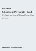 Schöne neue Psychiatrie – Band 1