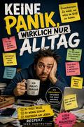Keine Panik, nur Alltag