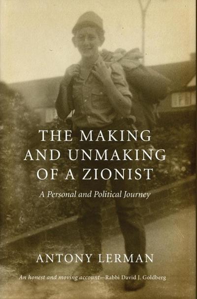 Making and Unmaking of a Zionist