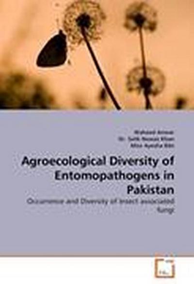 Agroecological Diversity of Entomopathogens in Pakistan