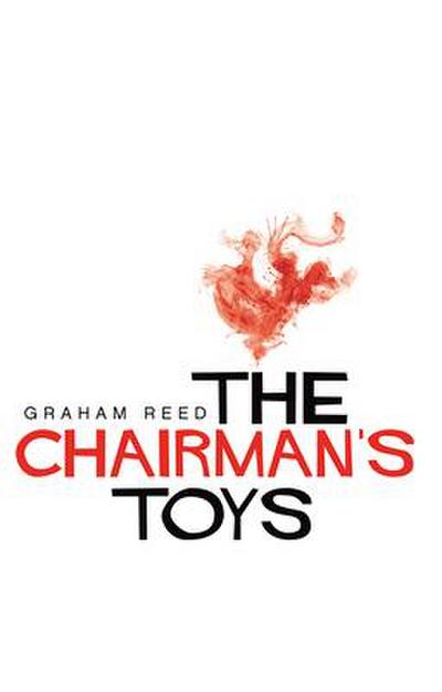 The Chairman’s Toys
