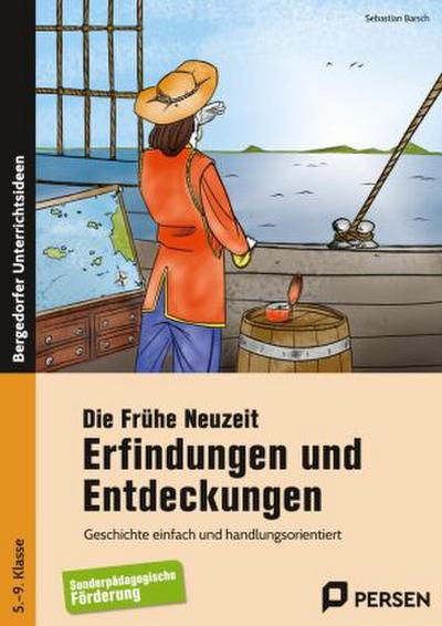 Die Frühe Neuzeit: Erfindungen und Entdeckungen