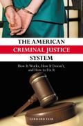 The American Criminal Justice System
