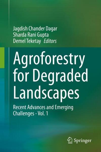 Agroforestry for Degraded Landscapes