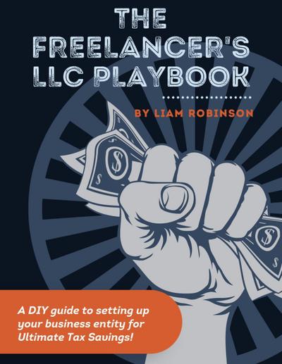 The Freelancer’s LLC Playbook