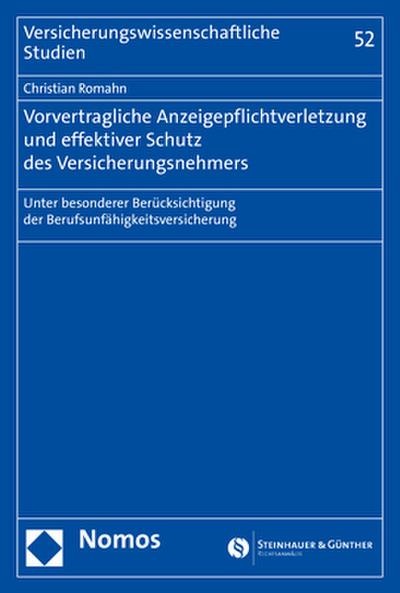 Vorvertragliche Anzeigepflichtverletzung und effektiver Schutz des Versicherungsnehmers