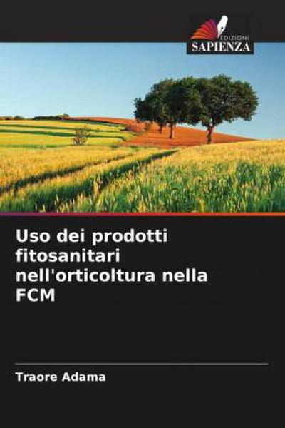 Uso dei prodotti fitosanitari nell’orticoltura nella FCM
