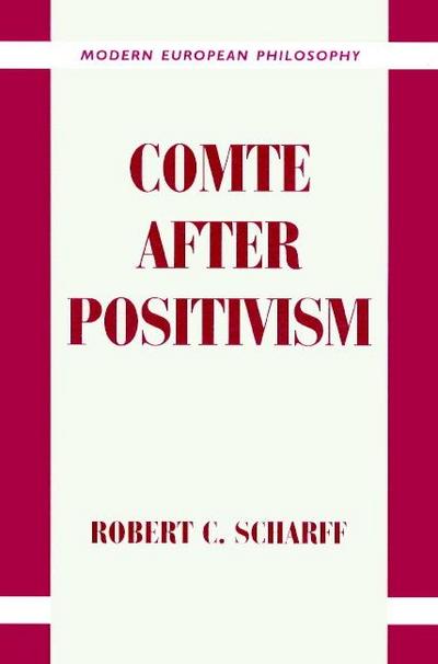 Comte After Positivism
