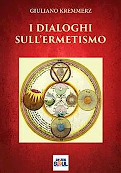 I Dialoghi sull’Ermetismo