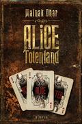 ALICE IM TOTENLAND von Mainak Dhar | Ebook