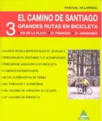 El Camino de Santiago : 3 grandes rutas para bicicleta