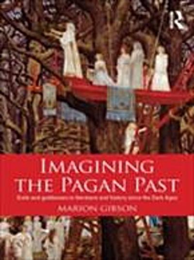 Imagining the Pagan Past