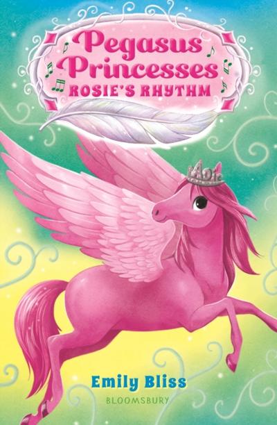 Pegasus Princesses 5: Rosie’s Rhythm