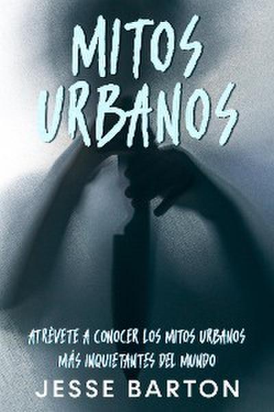 Mitos Urbanos