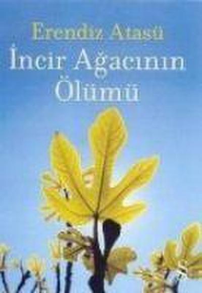 Incir Agacinin Ölümü