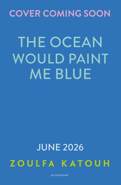 The Ocean Would Paint Me Blue