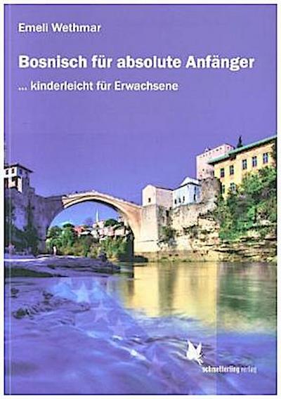 Bosnisch für absolute Anfänger Lehrbuch