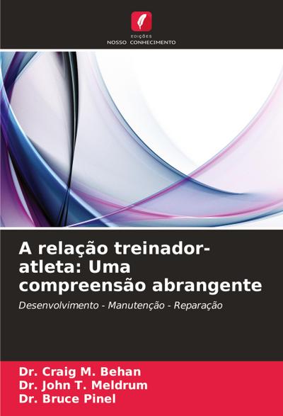A relação treinador-atleta: Uma compreensão abrangente