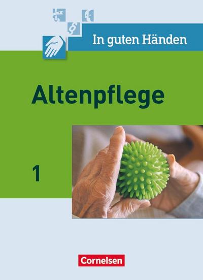 In guten Händen. Altenpflege 01. Schülerbuch