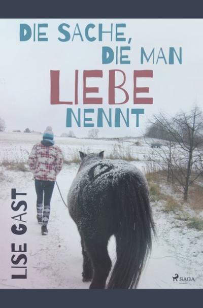 Die Sache, die man Liebe nennt