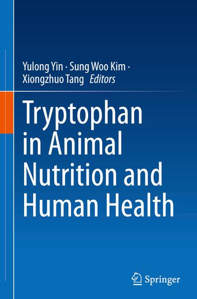 Tryptophan in Animal Nutrition and Human Health