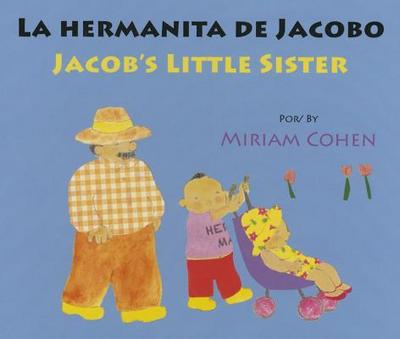 La Hermanita de Jacobo/Jacob’s Little Sister