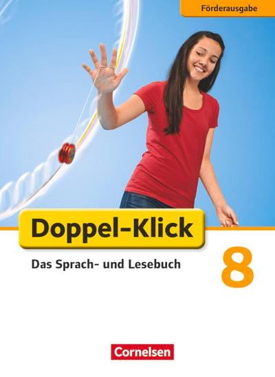 Doppel-Klick - Förderausgabe. Inklusion: für erhöhten Förderbedarf 8. Schuljahr. Schülerbuch