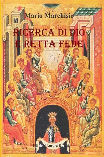 Ricerca di Dio e Retta Fede