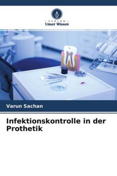 Infektionskontrolle in der Prothetik