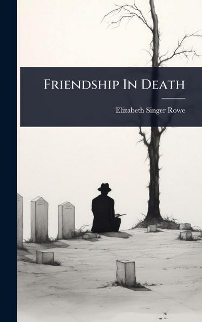 Friendship In Death
