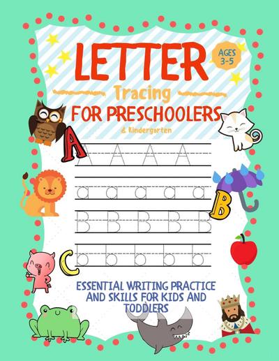 Letter Tracing for Preschoolers Ages 3-5 & Kindergarten