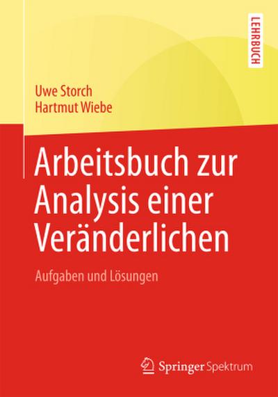 Arbeitsbuch zur Analysis einer Veränderlichen