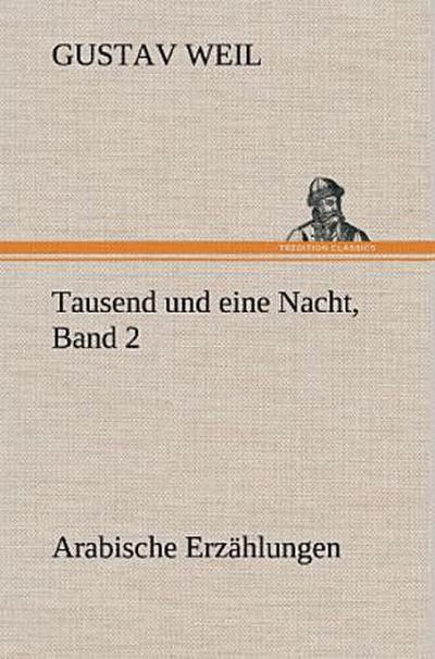Tausend und eine Nacht, Band 2