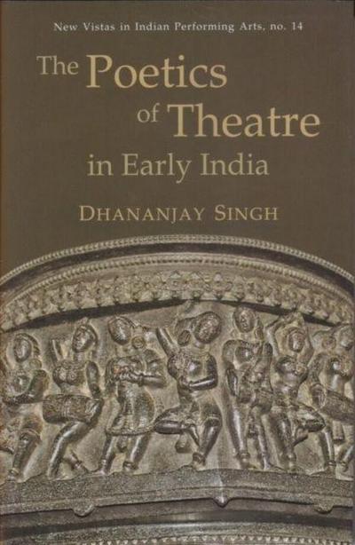 The Poetics of Theatre in Early India