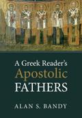 A Greek Reader’s Apostolic Fathers