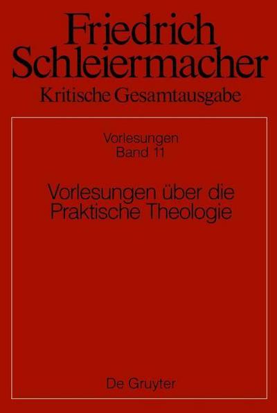 Vorlesungen über die Praktische Theologie