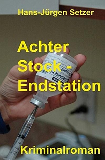 Achter Stock - Endstation